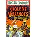 Violent Volcanoes (Horrible Geography)