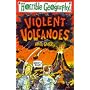 Violent Volcanoes (Horrible Geography)