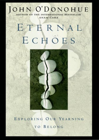 Eternal Echoes: Exploring Our Yearning to Belong