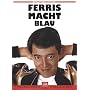 Ferris macht blau
