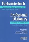 Fachwörterbuch Rechnungslegung, Steuern, Bankwesen, EDV. Deutsch - Englisch / Englisch - Deutsch