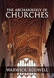 The archaeology of churches