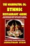 Open Road's The Washington DC Ethnic Restaurant Guide