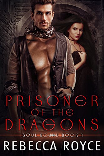 Prisoner of the Dragons (Soul Bound Book 1)