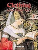 Clothing in the Middle Ages (Medieval World (Crabtree Paperback))