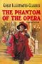 Phantom of the Opera (Great Illustrated Classics (Abdo))