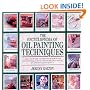 The Encyclopedia of Oil Painting Techniques: A Unique Step-by-step Visual Directory of All the Key Oil Painting Techniques