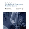 Apls: The Pediatric Emergency Medicine Course by  Gary R. Strange, American Academy of Pediatrics, and American College of Emergency Physicians