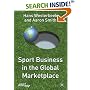 Sport Business in the Global Marketplace (Finance and Capital Markets)