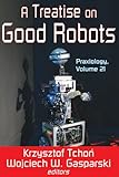A treatise on good robots