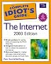The Complete Idiot's Guide to the Internet: UK and Eire 2003 Edition