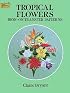 Tropical Flowers Iron-on Transfer Patterns (Dover Needlework)