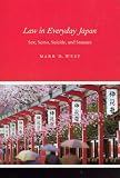 Law in Everyday Japan: Sex, Sumo, Suicide, and Statutes