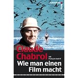 Wie man einen Film machtvon "Claude Chabrol"