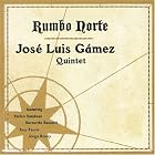 Click here to buy Rumbo Norte by  Jos� Luis G�mez .