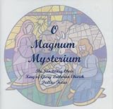 O Magnum Mysterium: The Sanctuary Choir King of Glory Luthern Church