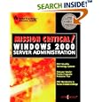 Mission Critical Windows 2000 Server Administration (Mission Critical Series)
