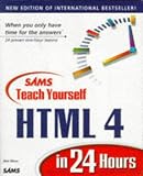 Sams Teach Yourself Html 4 in 24 Hours (Teach Yourself in 24 Hours Series)