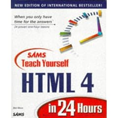 Sams Teach Yourself Html 4 in 24 Hours (Teach Yourself in 24 Hours Series)