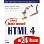 Sams Teach Yourself Html 4 in 24 Hours (Teach Yourself in 24 Hours Series)