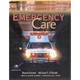 Emergency Care w CD-ROM (Paper version) (10th Edition) by Daniel Limmer, Michael F. O'Keefe, Edward V. Dickinson, and Harvey Grant