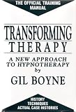 Transforming Therapy: New Approach to Hypnotherapy (with free Audio CD)