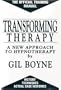 Transforming Therapy a New Approach to Hypnotherapy