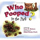 Who Pooped in the Park? Yellowstone National Park: Scat and Tracks for Kids
