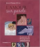 L'amour sur parole : Le parcours des 63 programmes amoureux