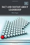 Fact and fantasy about leadership