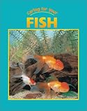 Caring for Your Fish (Caring for Your Pet)