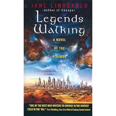 Legends Walking: A Novel of the Athanor
