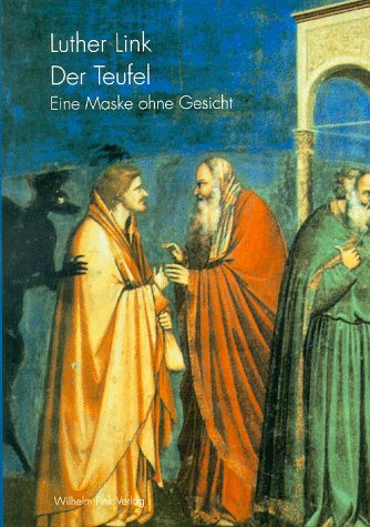 Fink (Wilhelm) Der Teufel. Eine Maske ohne Gesicht