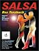 Salsa - Das Tanzbuch: Schritte, Folgen und Szenetipps für Anfänger und Fortgeschrittene