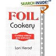 Foil Cookery: Cooking Without Pots and Pans
