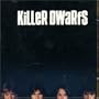 Killer Dwarfs