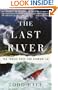 The Last River: The Tragic Race for Shangri-la