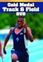 Gold Medal Track & Field DVD: Sprints, Hurdles, and Relays, Middle and Long Distances, Jumps, and Throws