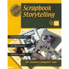 Scrapbook Storytelling: Saving Family Stories and Memories with Photos, Journalling and Your Own Creativity