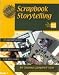 Scrapbook Storytelling: Saving Family Stories and Memories with Photos, Journalling and Your Own Creativity