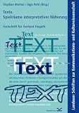 Produkt-Bild: Texte. Spielr&auml;ume interpretativer N&auml;herung: Festschrift f&uuml;r Gerhard Fieguth