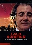 Lalo Schifrin : Entretiens sur la musique, le cinéma et la musique de cinéma