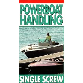 Powerboat Handling:Single Screw [VHS]