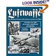  Luftwaffe: The Illustrated History of the German Air Force in World War II  by John Pimlott