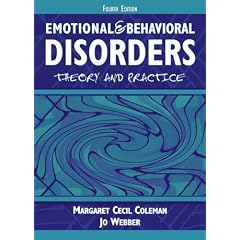 Emotional and Behavioral Disorders: Theory and Practice