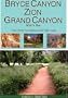 Park BasiX: Zion ~ Bryce Canyon ~ Grand Canyon (North Rim)