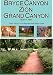 Search : Park BasiX: Zion ~ Bryce Canyon ~ Grand Canyon (North Rim)
