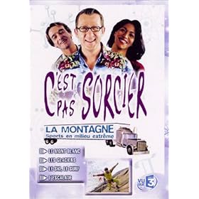 C'est pas sorcier : La Montagne, sports en milieu extr�me [VHS]