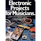 Electronic Projects for Musicians by  Craig Anderton
