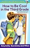 How to Be Cool in the Third Grade (Chapter, Puffin)